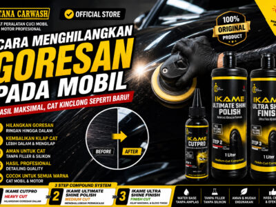 Cara Menghilangkan Goresan pada Mobil dengan Aman dan Hasil Seperti Baru Tanpa Harus ke Bengkel